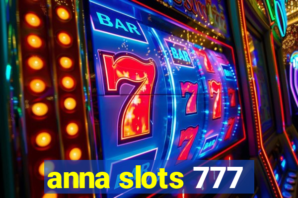 anna slots 777